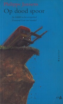 Op dood spoor. De NMBS en het reizigersleed